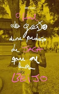 Livro O final do gosto desse pedaço de jaca que me lembra beijo