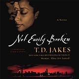 Not Easily Broken by