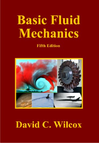 Basic Fluid Mechanics, by David C. Wilcox