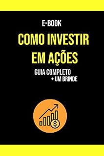 Livro Ebook: Como Investir em Ações - Guia completo