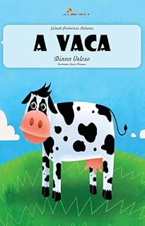 Livro A VACA - Vol10: Alfabetização: Minha Primeira Leitura (Coleção Primeiras Leituras)
