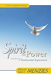 Spirit and Power: Foundations of Pentecostal Experience by William W. Menzies, Robert P. Menzies