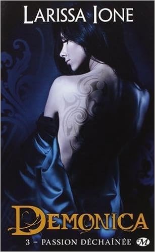 Amazon Fr Demonica Tome 1 Plaisir Dechaine De Larissa Ione 19 Avril 2012 Poche Livres