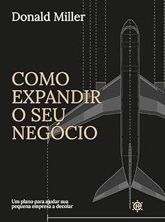Livro Como expandir o seu negócio: um plano para ajudar sua pequena empresa a decolar