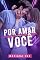 Livro Por Amar Você (Série Por Você Livro 6)