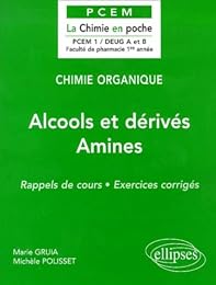 Alcools et dérivés, amines