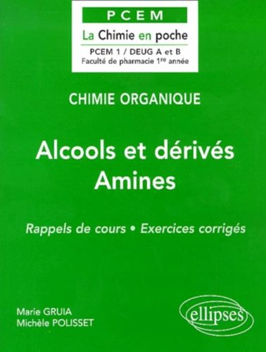 Alcools et dérivés, amines