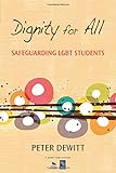 Dignity for All: Safeguarding LGBT Students