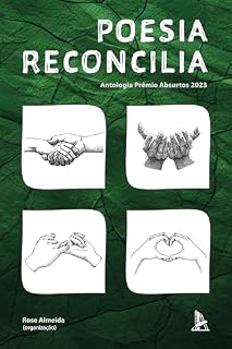 Livro Poesia Reconcilia: Antologia Prêmio Absurtos 2023