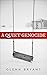A Quiet Genocide: The Untold Holocaust of Disabled Children in WW2 Germany by 