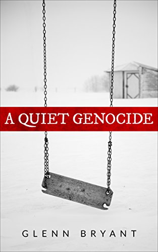 A Quiet Genocide: The Untold Holocaust of Disabled Children in WW2 Germany by Glenn Bryant