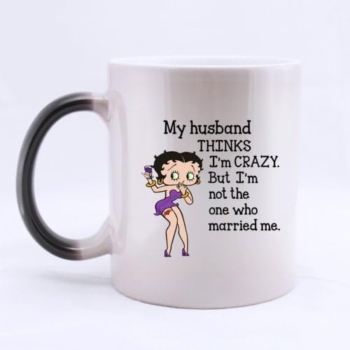 Ceramic Morphing Mug With Funny Design Sexy Cartoon Lady "My husband think I'm crazy but I'm not the one who married me ¡­!" Heat Color Changing Mug Magic Coffee/Tea Mug (11 Oz) Unique Gift Idea