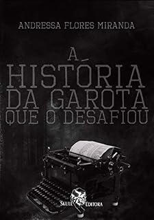 Livro A História da garota que o desafiou