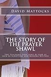 The Story of the Prayer Shawl: The Teaching Tool