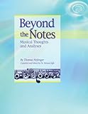 Beyond the Notes: Musical Thoughts and Analyses