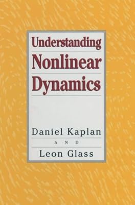 Understanding Nonlinear Dynamics (Textbooks in Mathematical Sciences)