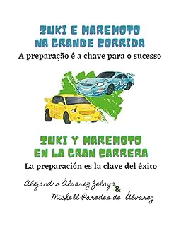 Livro Zuki e Maremoto: A preparação é a chave para o sucesso /Zuki y Maremoto en la gran carrera: La preparación es la clave del éxito (Livros bilíngües para ... portugués con valores y principios)