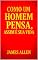 Livro Como Um Homem Pensa, Assim É Sua Vida: Edição Atualizada