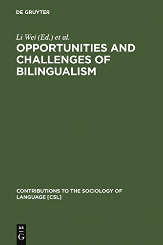 Opportunities and Challenges of Bilingualism (Contributions to the Sociology of…