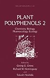 Plant Polyphenols 2 : Chemistry, Biology, Pharmacology, Ecology, , 0306462184