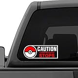 Pokemon GO - CAUTION I MAKE FREQUENT STOPS - Vinyl decal sticker