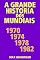 Livro A grande história dos mundiais 1970, 1974, 1978, 1982