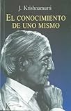 El Conocimiento de Uno Mismo (Spanish Edition)