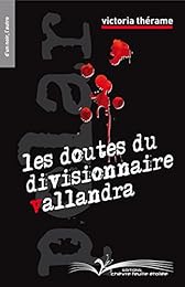 Les  doutes du divisionnaire Vallandra