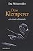 Otto Klemperer, Les Annees Allemandes (LA BEAUTE DU GESTE) by