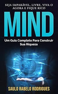 Livro Mind - Seja Imparável, livre, viva o agora e fique rico.