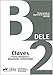 Preparación al DELE B2. Libro de claves (Spanish Edition)