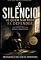 Livro O SILÊNCIO DE QUEM NÃO PODE SE DEFENDER (Os invisiveis Livro 1)
