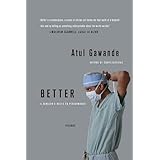 Better: A Surgeon's Notes on Performance