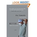 Better: A Surgeon's Notes on Performance