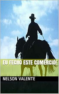 Livro Eu fecho este comércio!