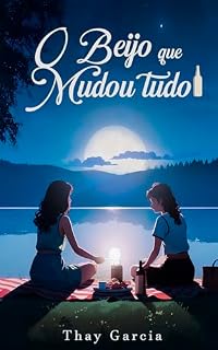 Livro O Beijo que Mudou Tudo