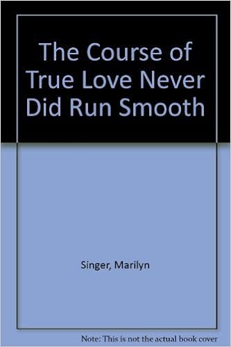 The Course Of True Love Never Did Run Smooth Singer Marilyn 9780060257538 Amazon Com Books The Course Of True Love Never Did Run Smooth Singer Marilyn 9780060257538 Amazon Com Books