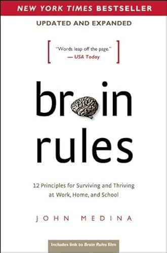 Download Brain Rules: 12 Principles for Surviving and Thriving at Work, Home, and School PDF
