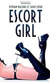 Escort Girl (French Edition) by Kyrian Malone, Jamie Leigh