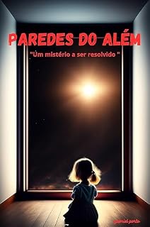 Livro Paredes do além : Um mistério a ser resolvido
