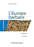 L'Europe Barbare 476-714 - 3e ed. - 476-714 by 