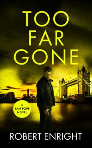 Too Far Gone (Sam Pope Series Book 4)