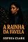 Livro A RAINHA DA FAVELA: Entre o Fuzil e o Desejo