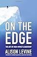 On the Edge: The Art of High-Impact Leadership