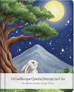 Livro Onze Minutos de Magia Antes de Dormir: O Coelho que Queria Dormir no Céu