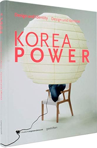 Korea Power: Design & Identity: Design und Identität (German) Hardcover – 15 May 2013