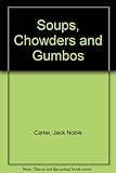 Image de Soup, Chowders and Gumbos