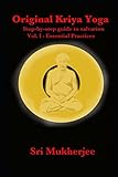 Original Kriya Yoga Volume I: Step-by-step Guide to Salvation
