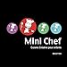 Mini Chef: Cuisine créative pour enfants (French Edition) by Caroline Carnet (2013-04-15) by 