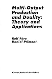 Image de Multi-Output Production and Duality: Theory and Applications